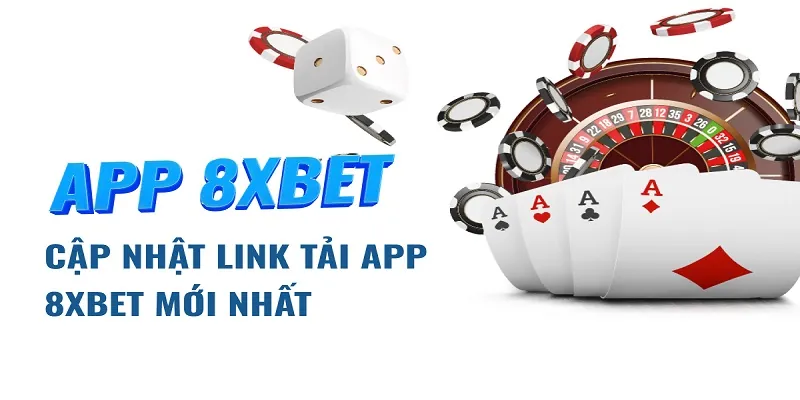 Chọn cá cược 8xbet trên ứng dụng di động rất thuận tiện