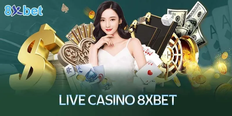 8xbet đầu tư mạnh mẽ vào sảnh game live casino đến với người chơi