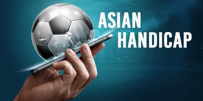 Asian Handicap là loại hình cược được nhiều bet thủ tại Việt Nam ưa chuộng